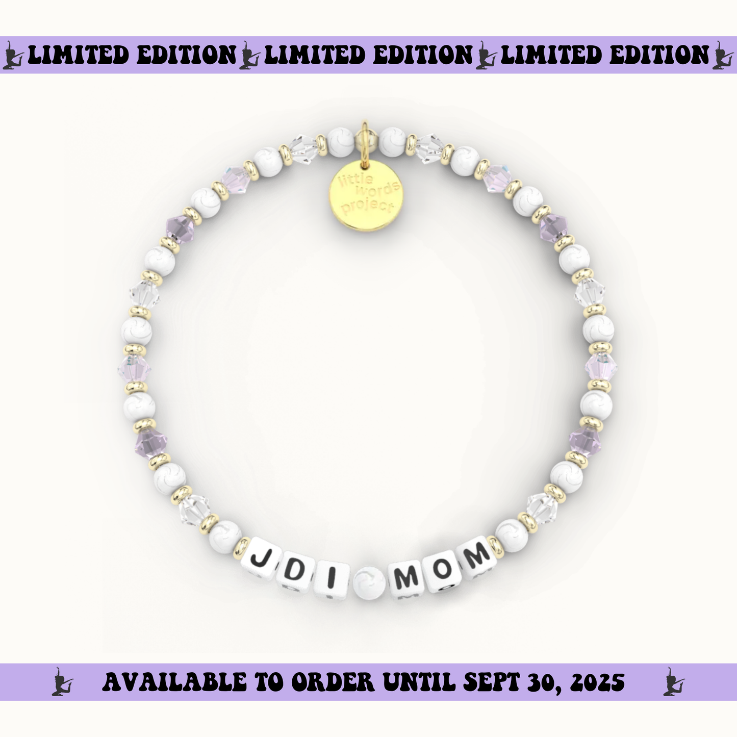 JDI Mom Bracelet - Little Words Project Collab